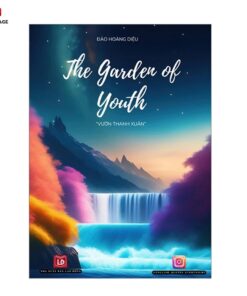 Sách song ngữ: The Garden Of Youth - Vườn Thanh Xuân